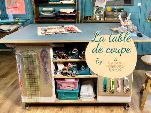 La cabane à coudre tutoriel vidéo gratuit disponible sur YouTube pour créer votre table de coupe