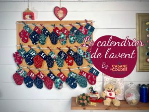 La cabane à coudre tutoriel vidéo gratuit disponible sur YouTube pour coudre un calendrier de l'avent