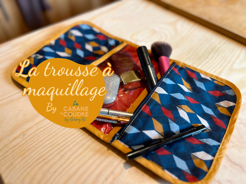 La cabane à coudre, tutoriel vidéo gratuit disponible sur YouTube pour coudre une trousse à maquillage